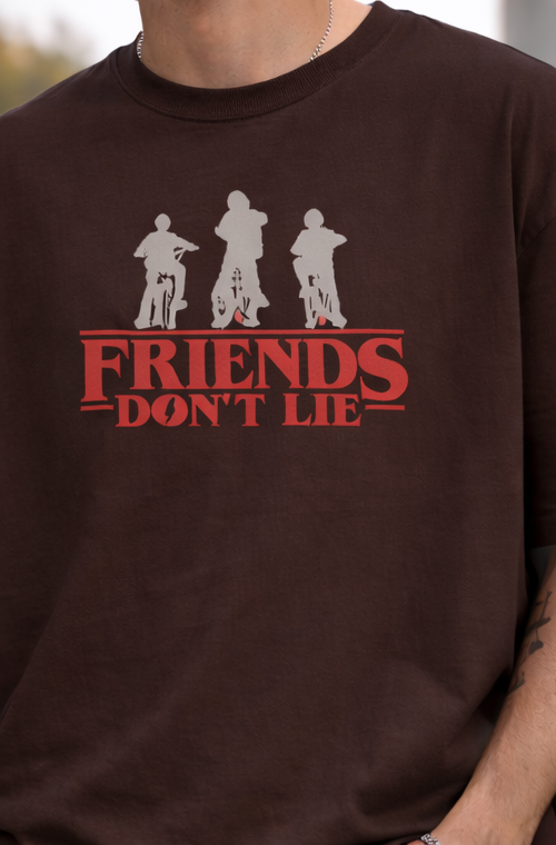 FRIENDS DON'T LIE TEE | STRANGER THINGS GRAPHIC PRINTED OVERSIZED T-SHIRTS